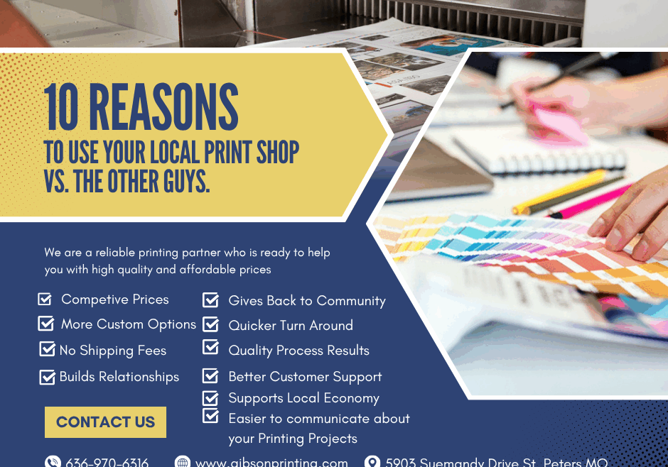 10 reasons To use your local Print Shop vs. the other guys.